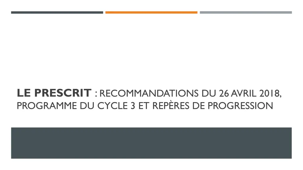 le prescrit recommandations du 26 avril 2018