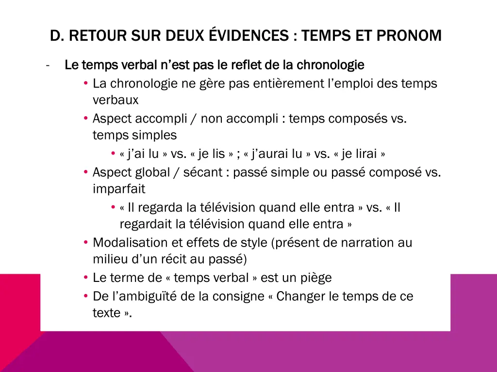 d retour sur deux vidences temps et pronom