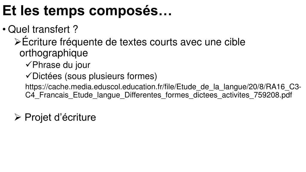 et les temps compos s quel transfert criture