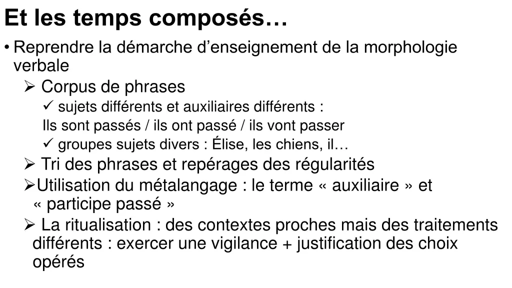 et les temps compos s reprendre la d marche