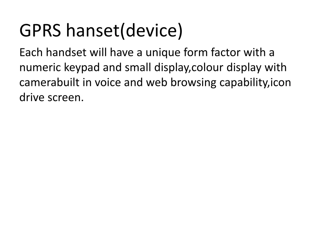 gprs hanset device each handset will have