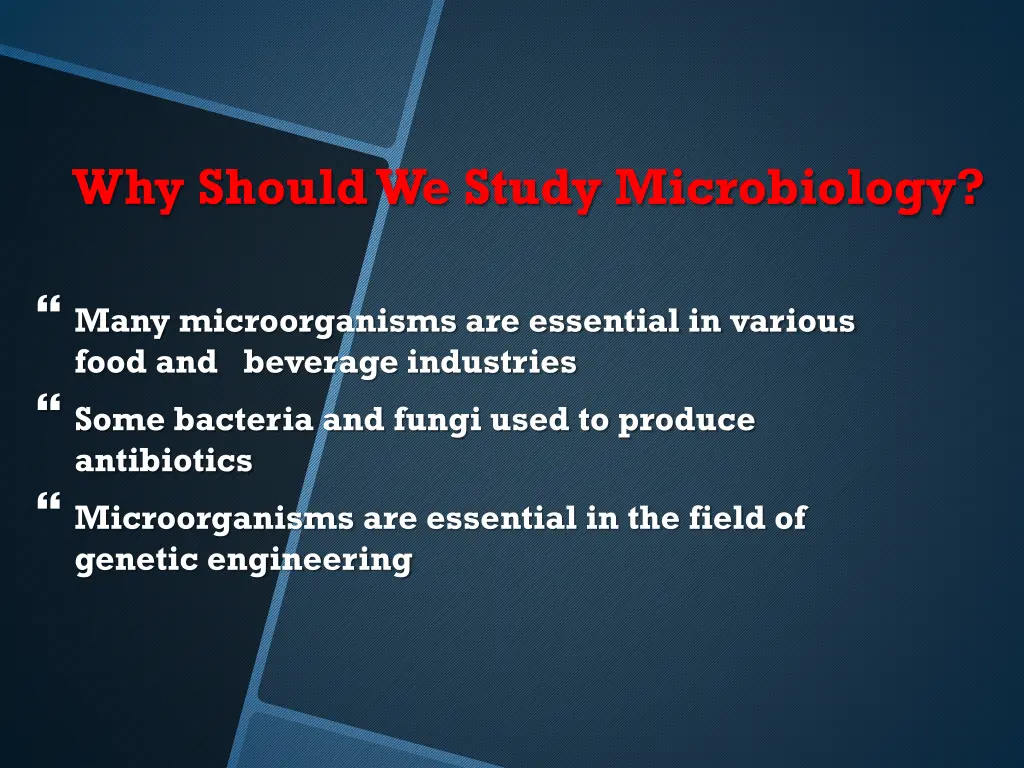 why should we study microbiology 1