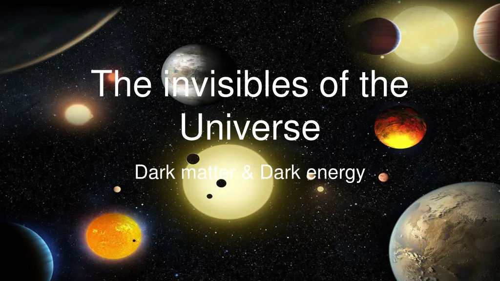 the invisibles of the universe