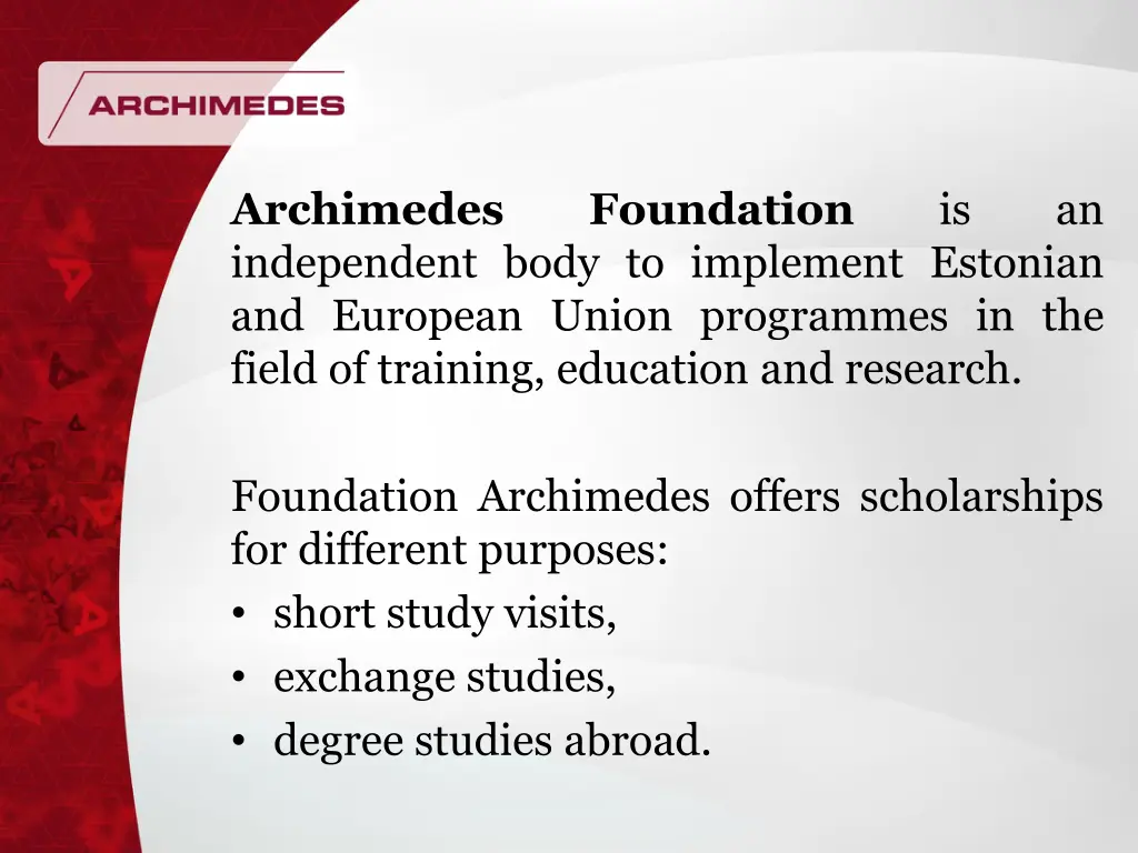 archimedes independent body to implement estonian