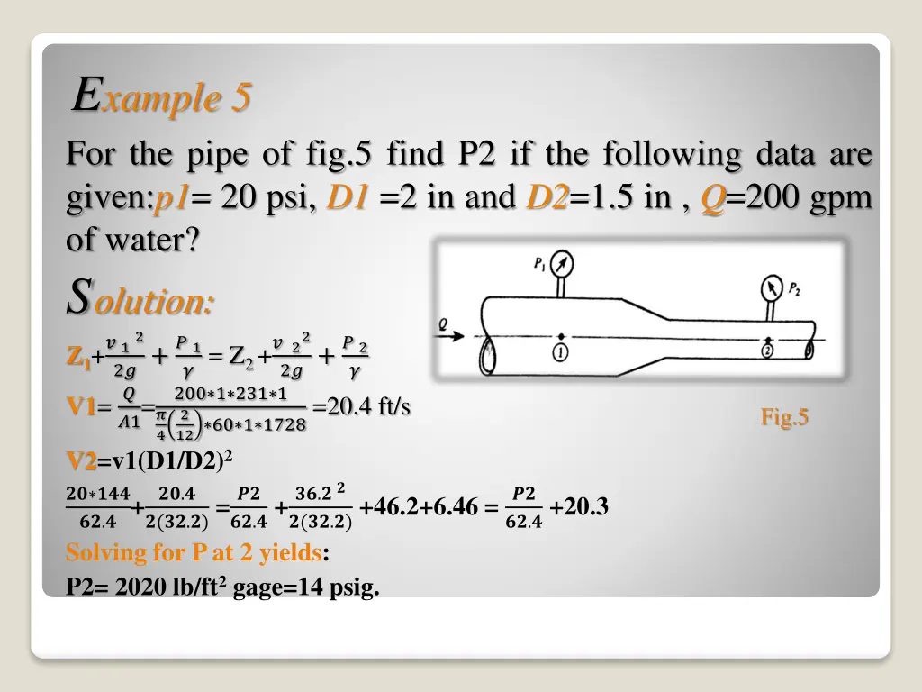 e xample 5 for the pipe of fig 5 find