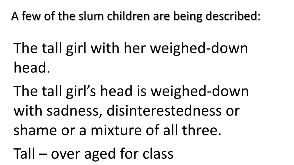 a few of the slum children are being described 1