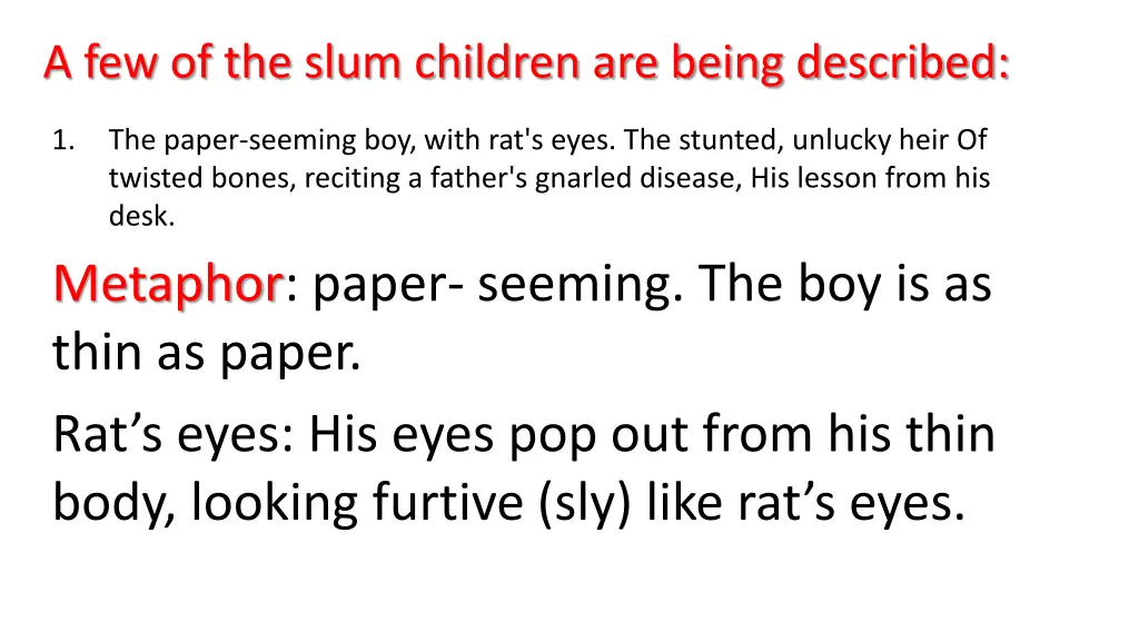 a few of the slum children are being described 2