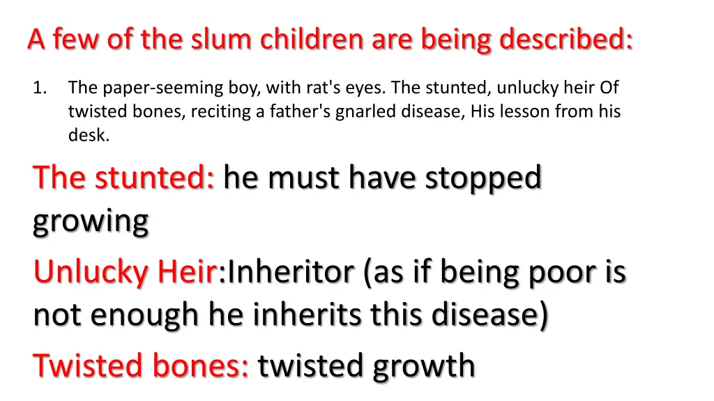 a few of the slum children are being described 3
