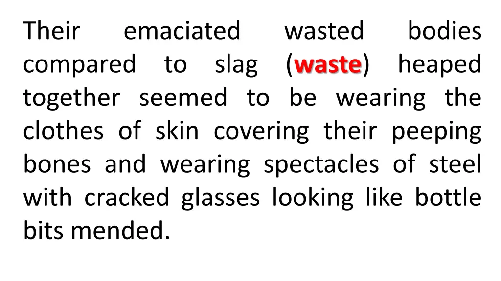 their compared to slag waste heaped together