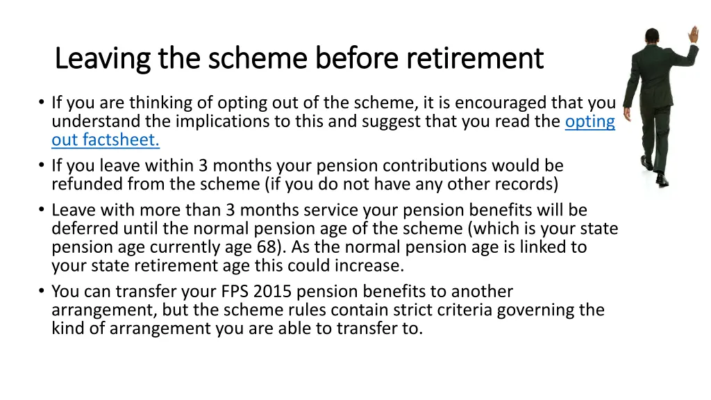leaving the scheme before retirement leaving