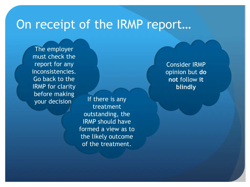 on receipt of the irmp report