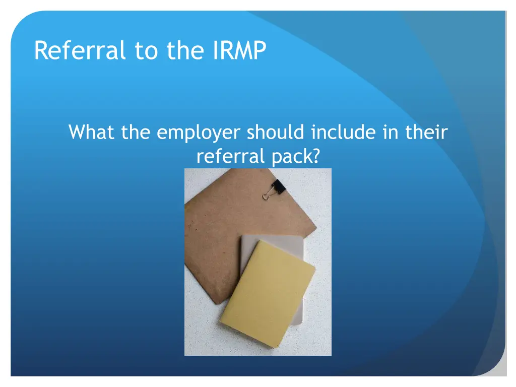 referral to the irmp