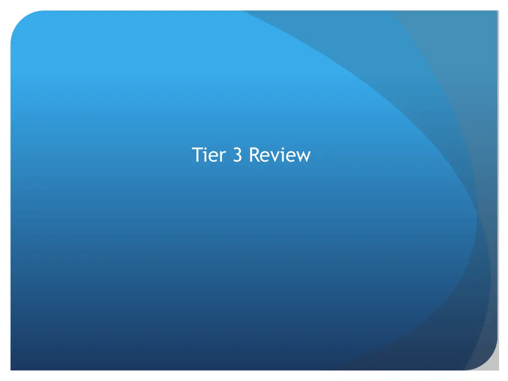 tier 3 review