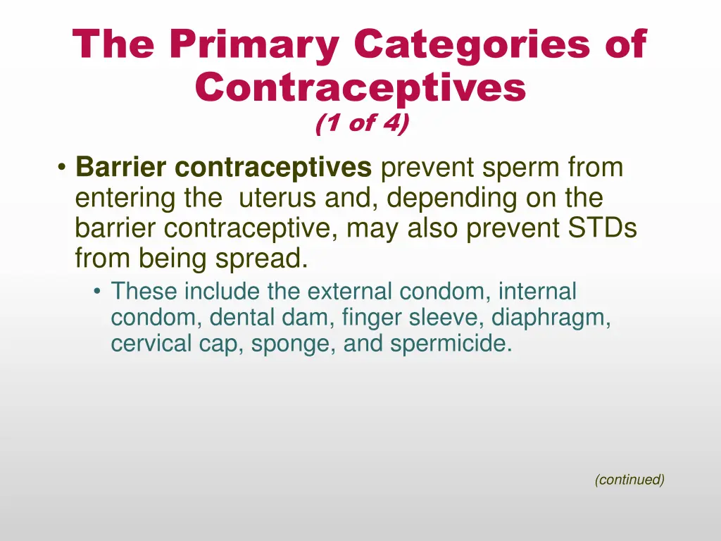 the primary categories of contraceptives