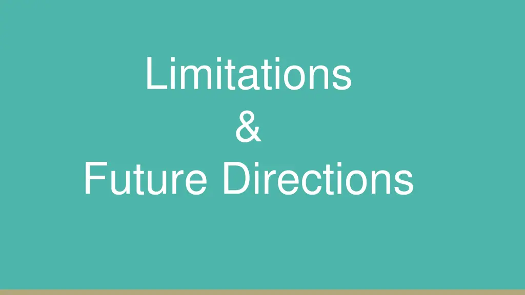 limitations future directions