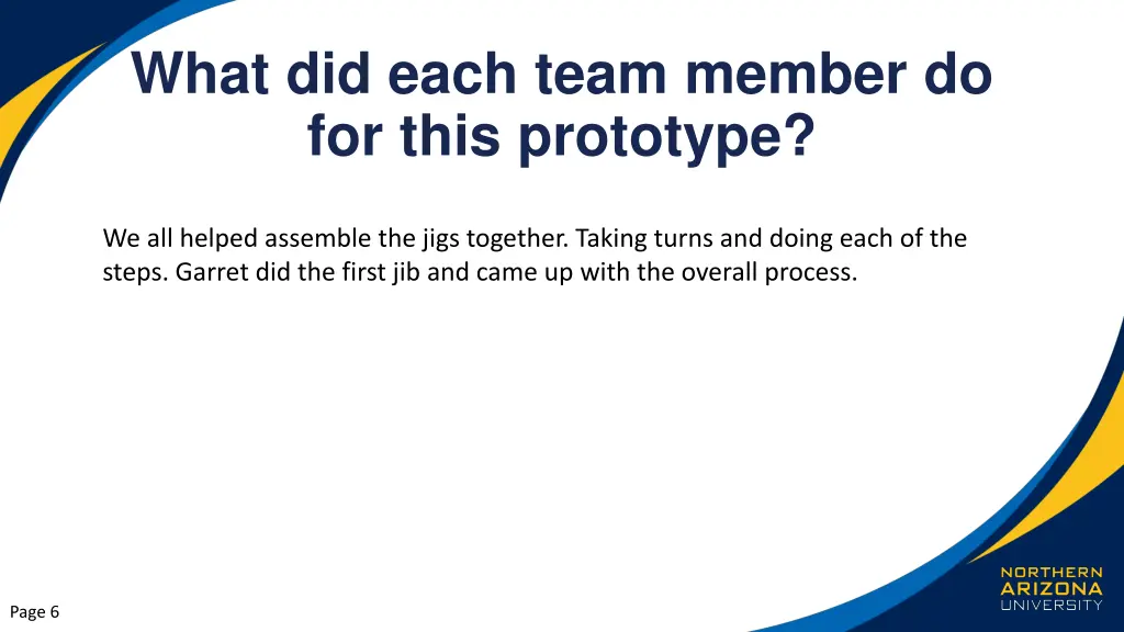 what did each team member do for this prototype