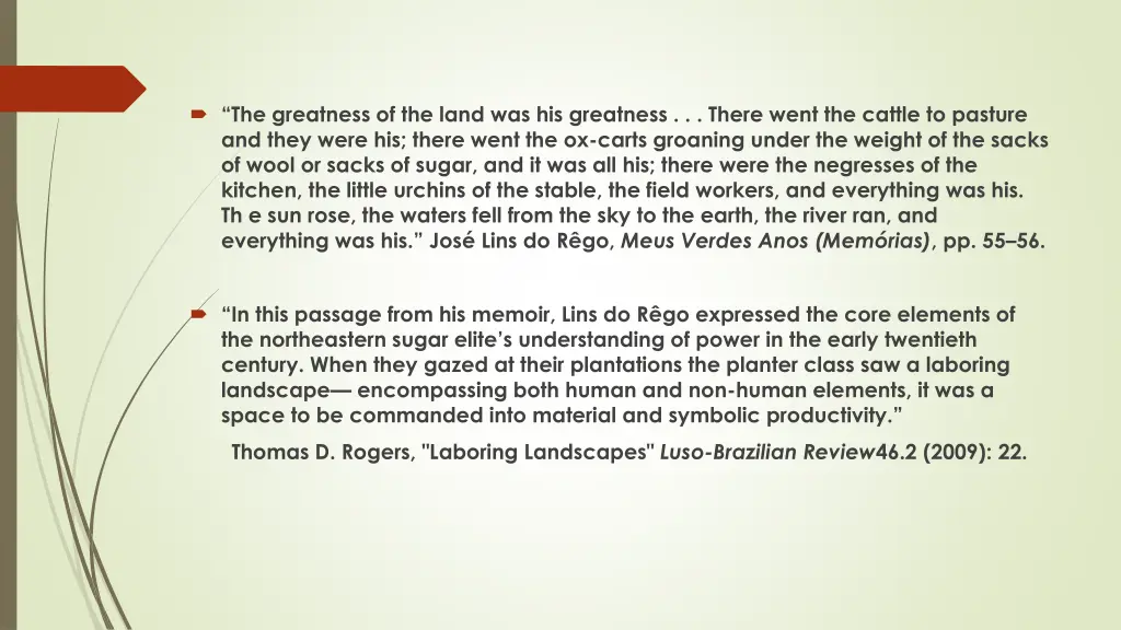 the greatness of the land was his greatness there