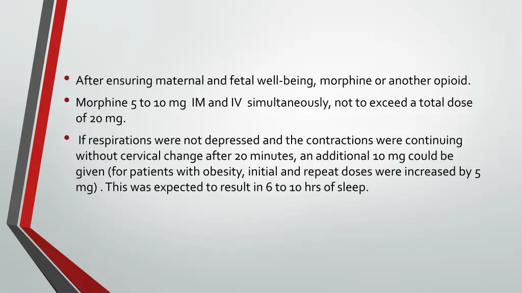 after ensuring maternal and fetal well being