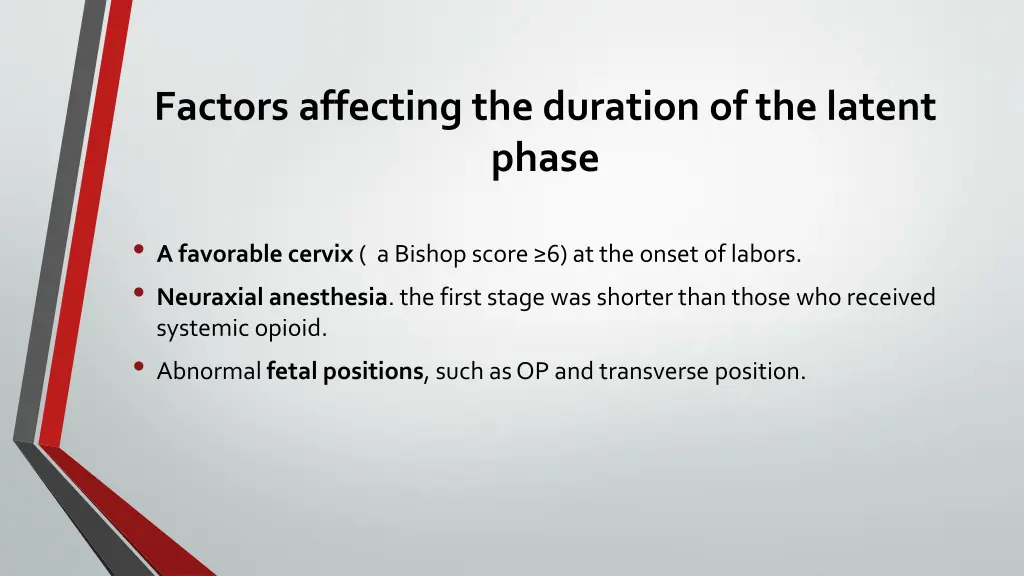 factors affecting the duration of the latent phase