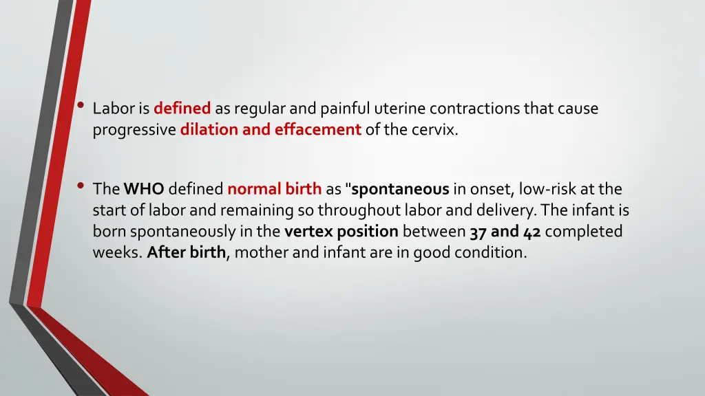 labor is defined as regular and painful uterine