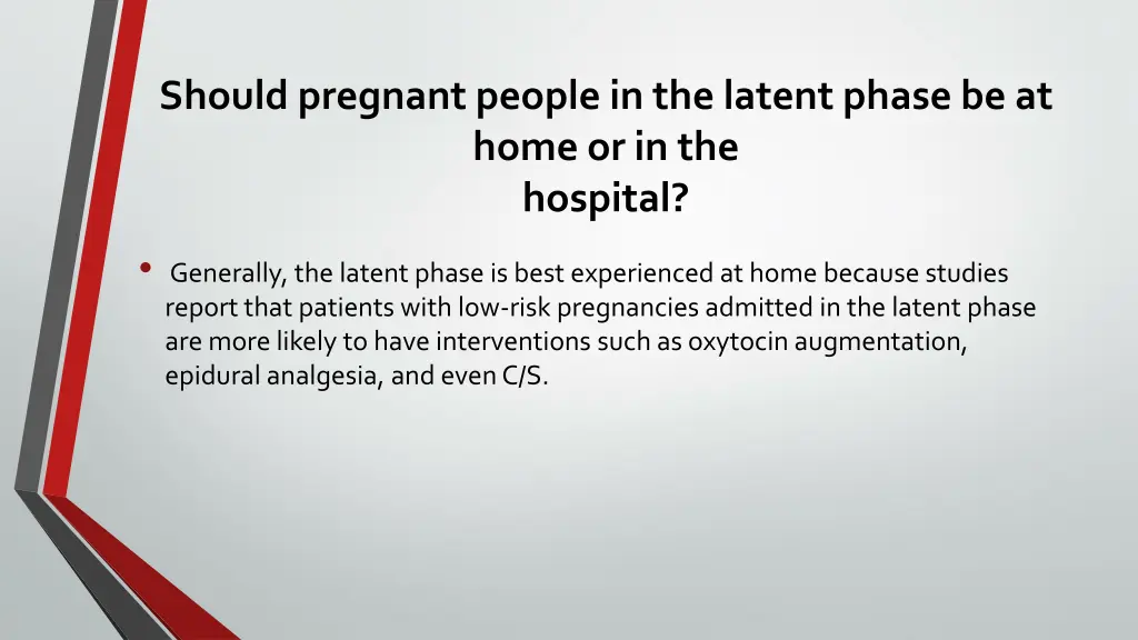 should pregnant people in the latent phase