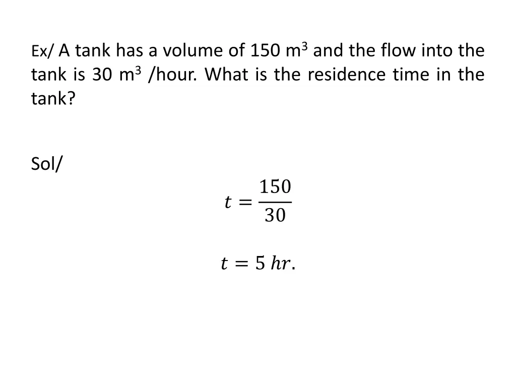 ex a tank has a volume of 150 m 3 and the flow
