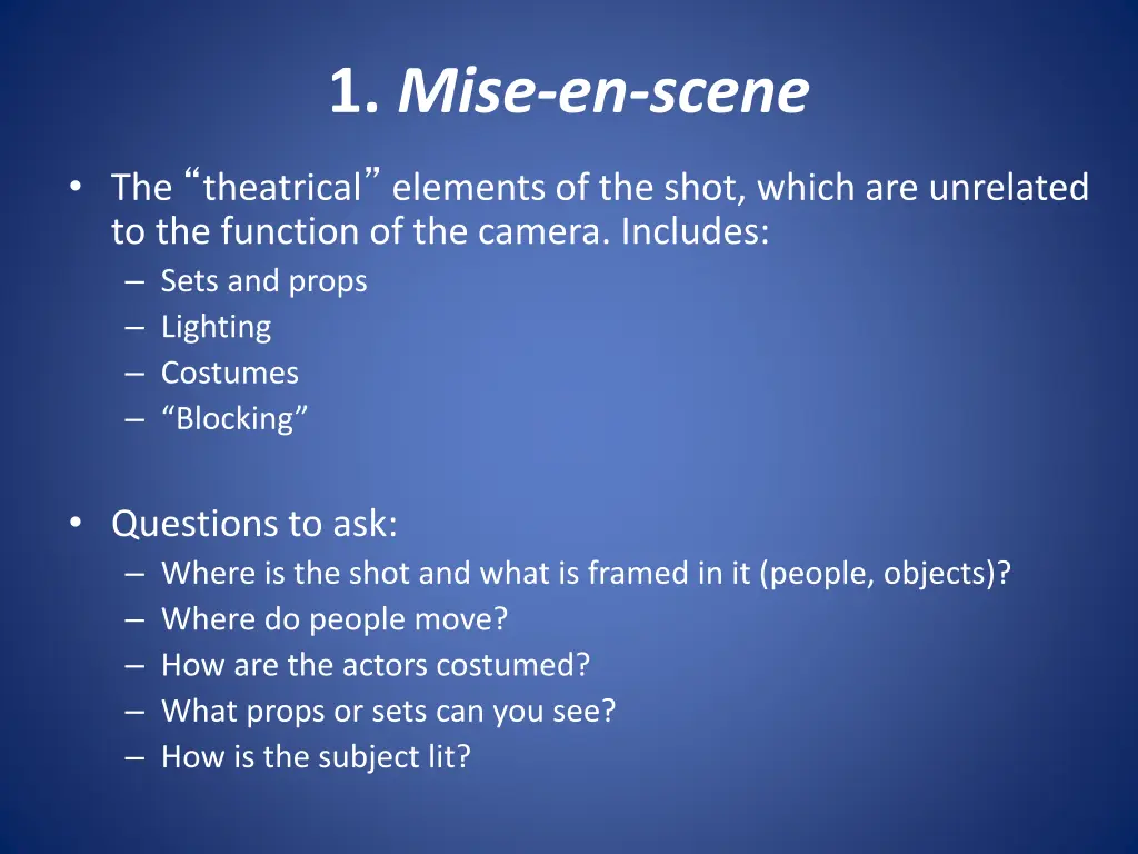 1 mise en scene