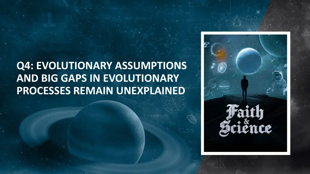 q4 evolutionary assumptions and big gaps
