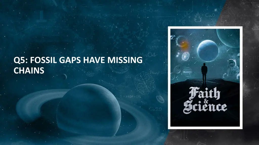 q5 fossil gaps have missing chains
