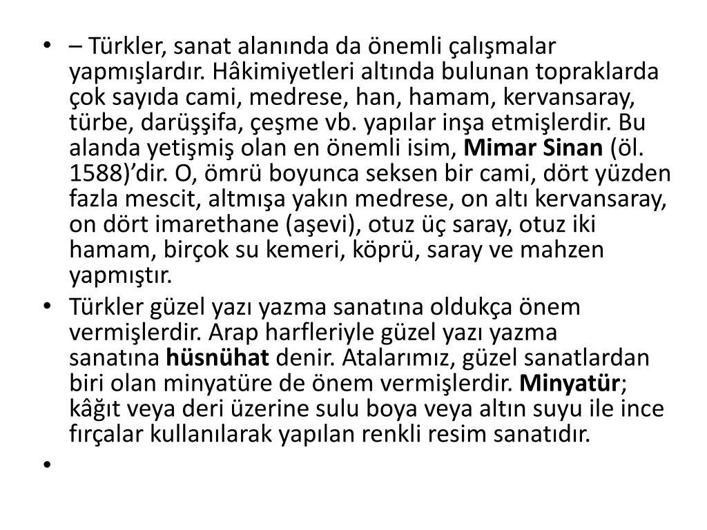 t rkler sanat alan nda da nemli al malar yapm