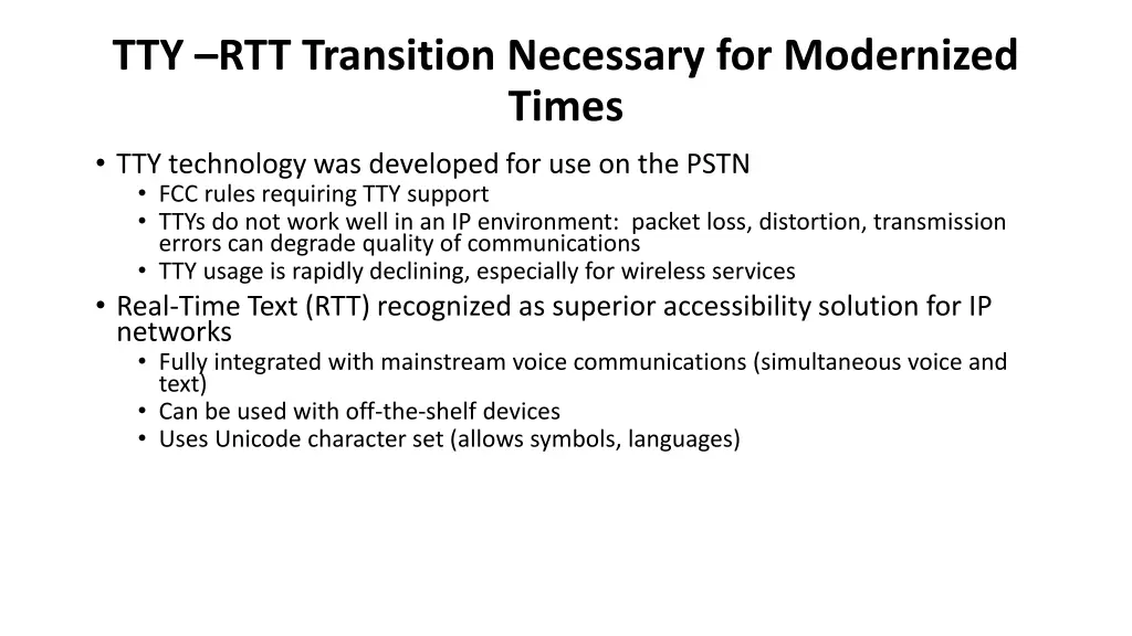 tty rtt transition necessary for modernized times