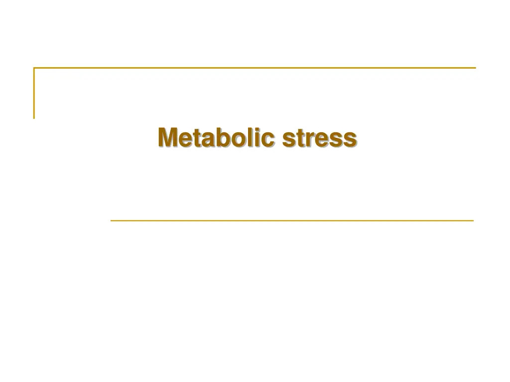 metabolic stress