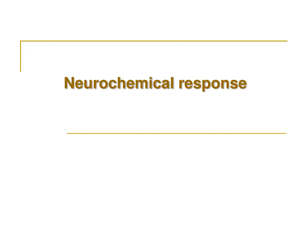 neurochemical response
