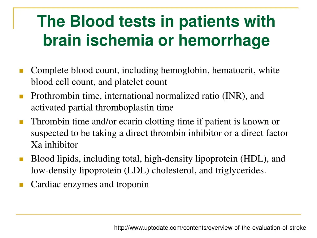 the blood tests in patients with brain ischemia