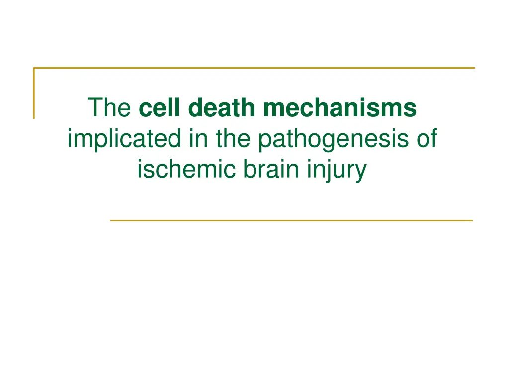 the cell death mechanisms implicated