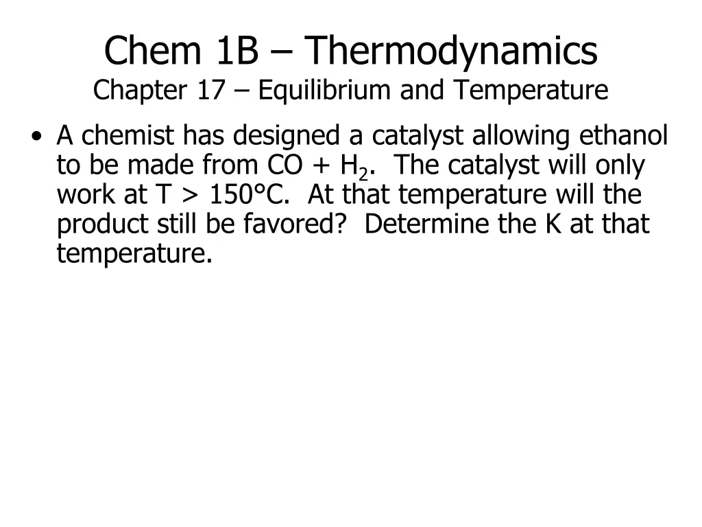 chem 1b thermodynamics chapter 17 equilibrium 1