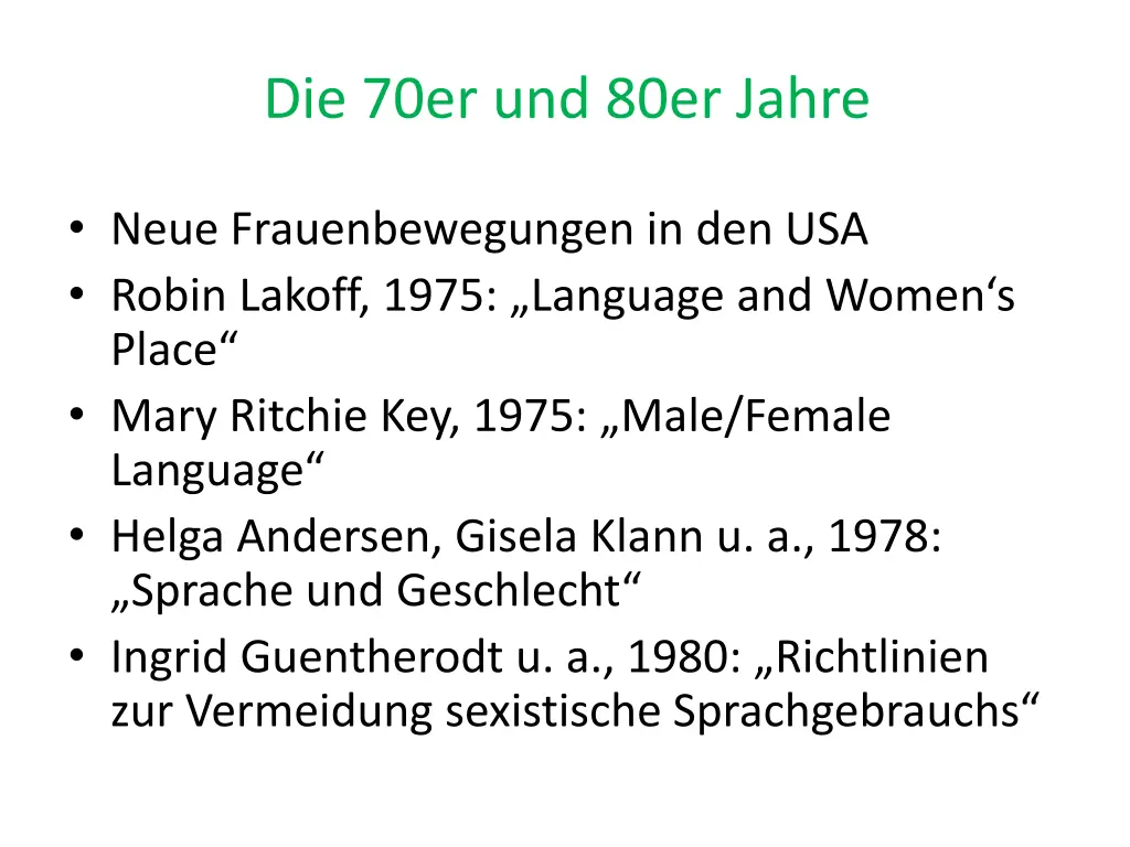die 70er und 80er jahre