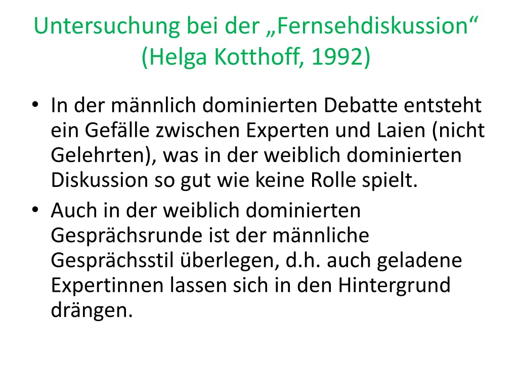 untersuchung bei der fernsehdiskussion helga