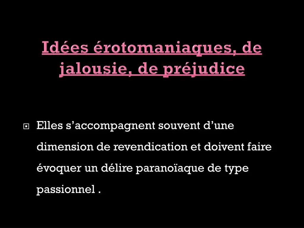 elles s accompagnent souvent d une