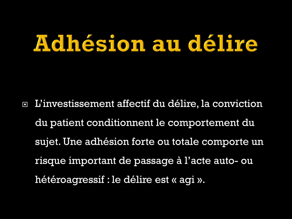 l investissement affectif du d lire la conviction