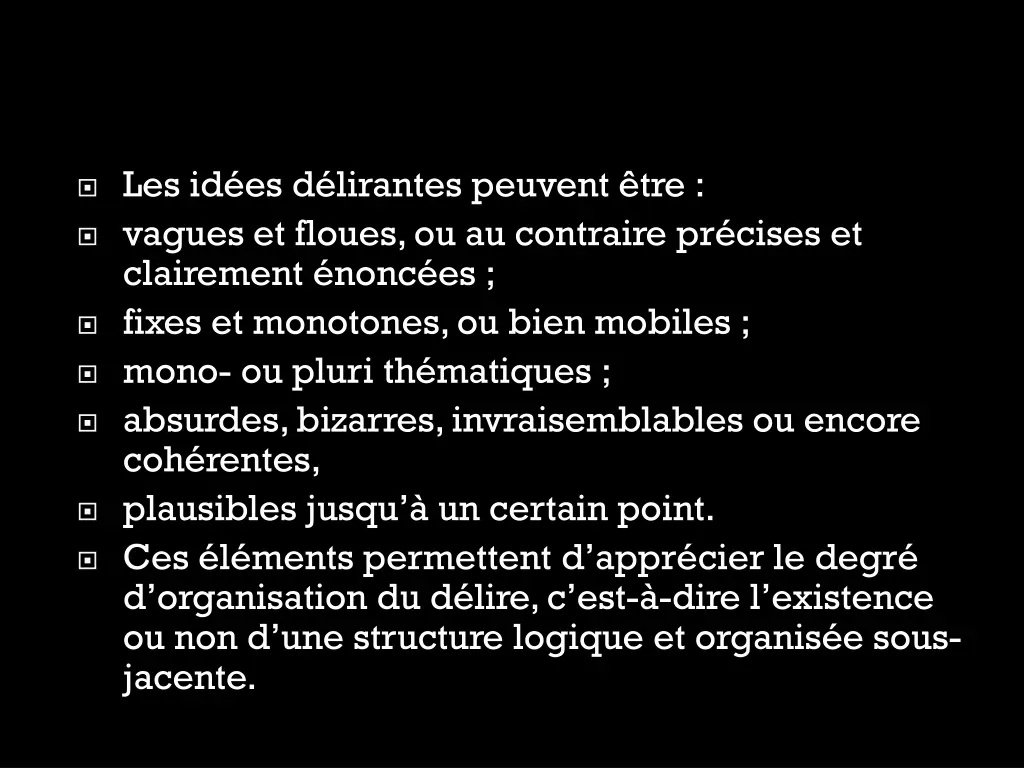 les id es d lirantes peuvent tre vagues et floues