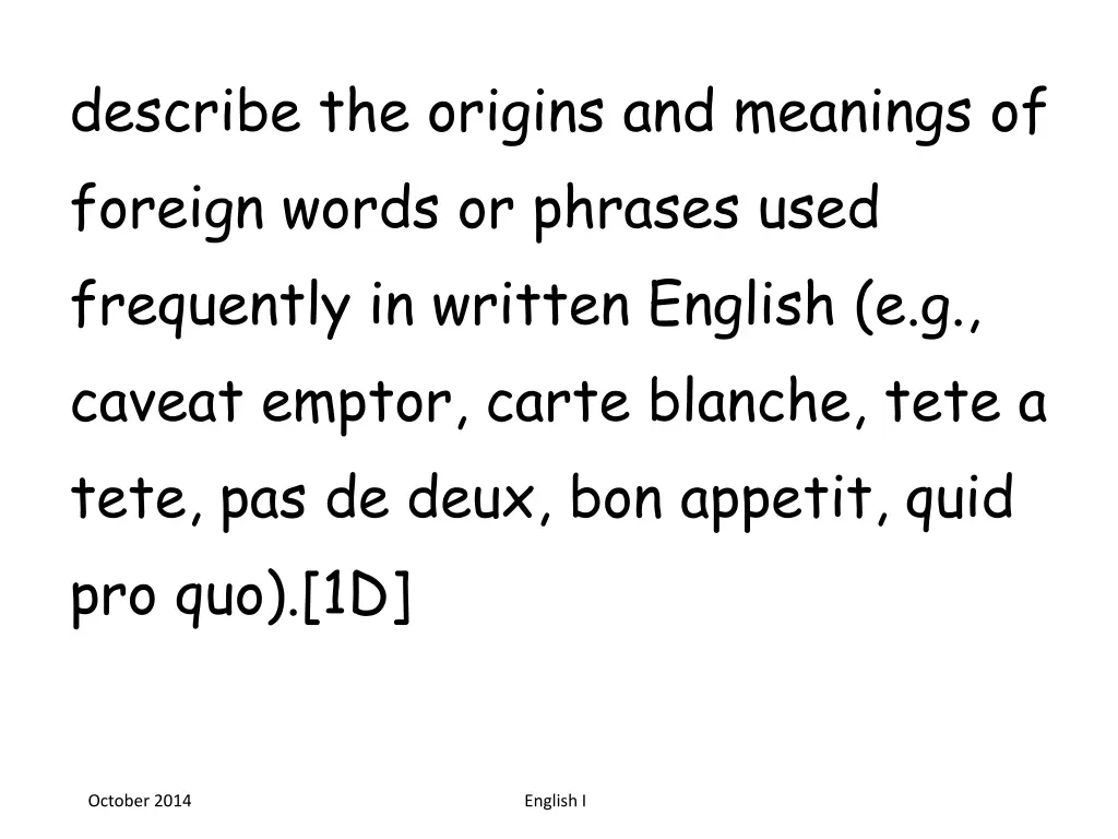 describe the origins and meanings of foreign