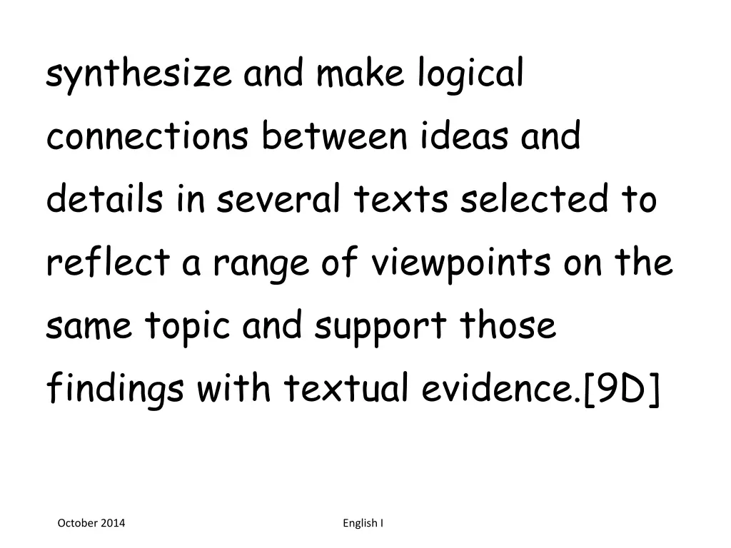 synthesize and make logical connections between