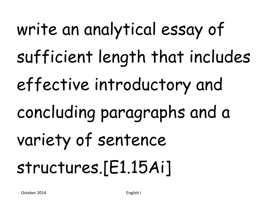 write an analytical essay of sufficient length 1