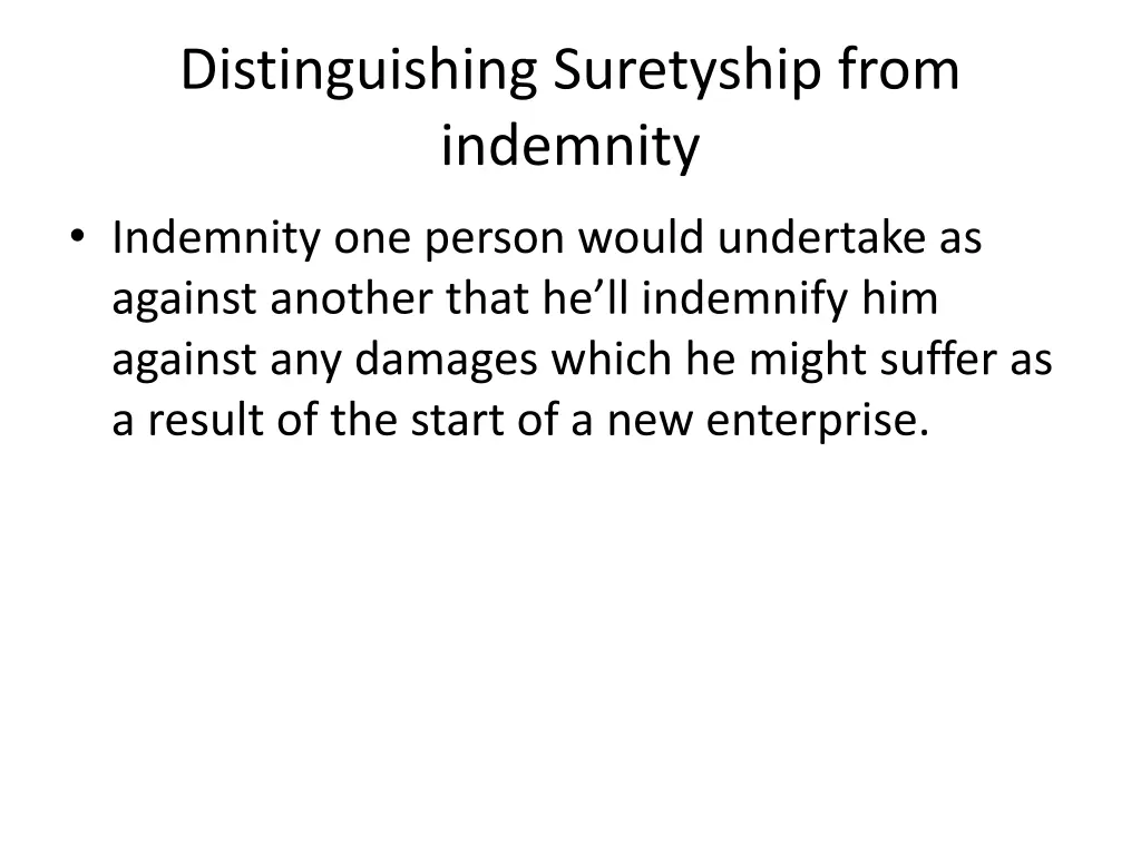 distinguishing suretyship from indemnity