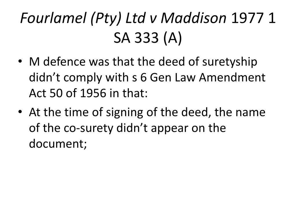 fourlamel pty ltd v maddison 1977 1 sa 333 a