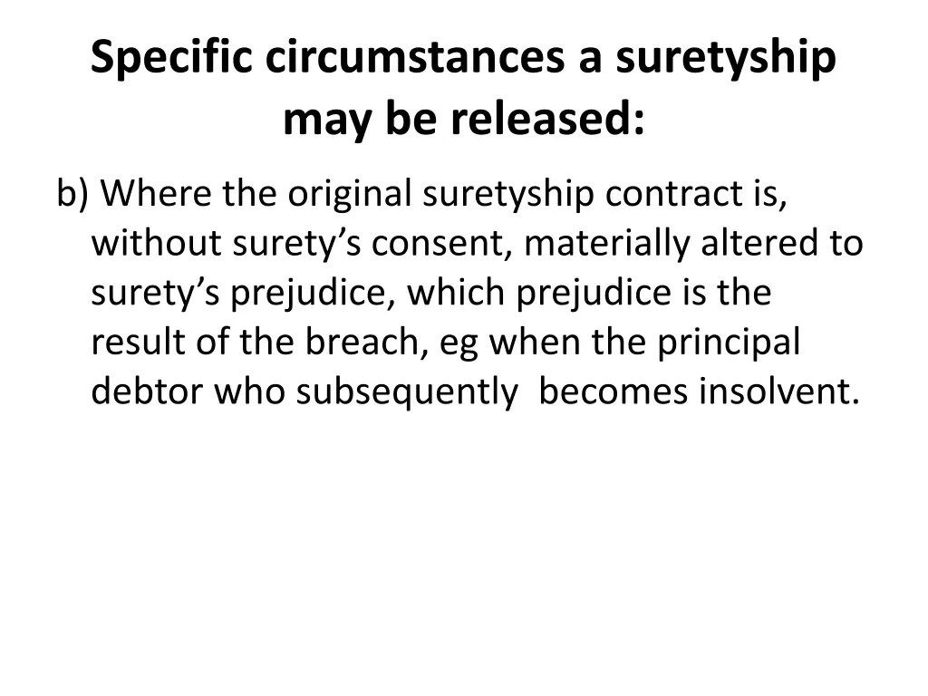 specific circumstances a suretyship 1