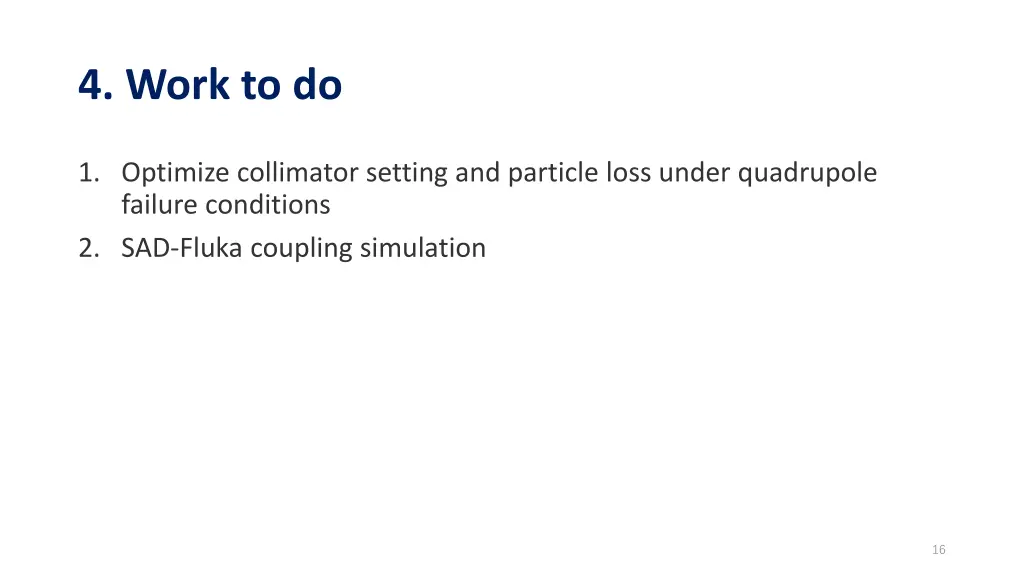 4 work to do