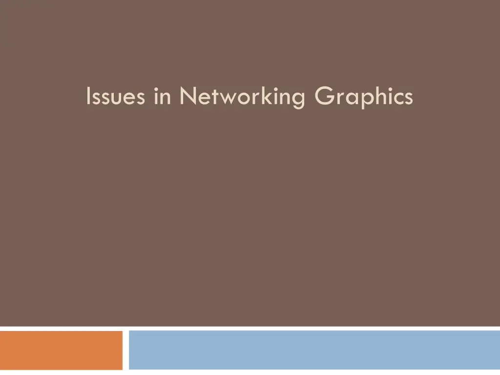issues in networking graphics