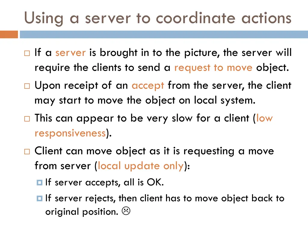 using a server to coordinate actions